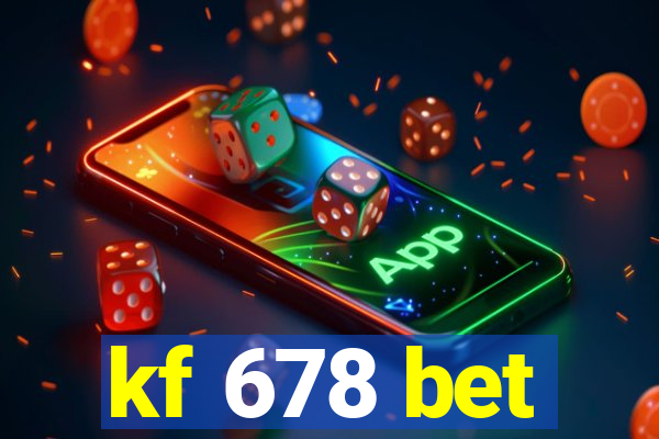 kf 678 bet